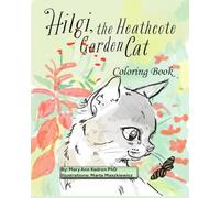 Hilgi the Heathcote Cat Coloring Book (Critter Chronicles)