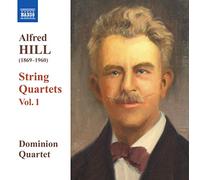 Hill Alfred - Alfred Hill Quatuors A Cordes /Vol.1: N°1 A 3