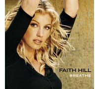 Hill, Faith - Breathe