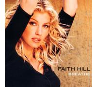 Hill, Faith - Breathe by Hill, Faith (1999) Audio CD