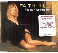 Hill, Faith - Way You Love Me