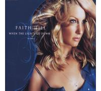 Hill, Faith - When The Lights Go Down [Import]