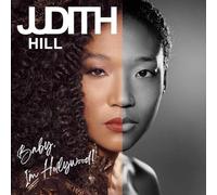 Hill Judith - Baby, I'm Hollywood