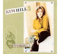 Hill, Kim - Fire Again