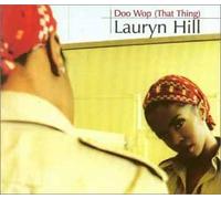 Hill, Lauryn - Doo Wop That Thing