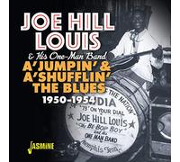 Hill Louis, Joe - A'Jumpin' & A'Shufflin' The Blues 1950-1954