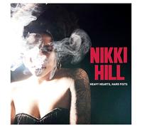 Hill, Nikki - Heavy Hearts, Hard Fists [Vinilo]
