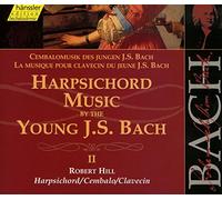 Robert Hill, clave - Bach: The Young J.S. Bach