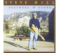 Hill, Steve - Feathers & Stone