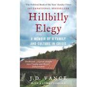 Hillbilly Elegy: A Memoir Of A Family And Culture In Crisis
