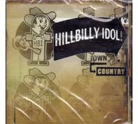 Hillbilly Idol - Town & Country Music [Import anglais]