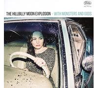 Hillbilly Moon Explosion,the - with Monsters and Gods [Import]