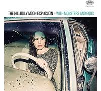 Hillbilly Moon Explosion - With Monsters and Gods [Vinilo]