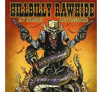 Hillbilly Rawhide - My Name Is Rattlesnake
