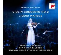 Hillborg: Violin Concerto No. 2 / Liquid Marbl