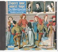 Hilliard Ensemble - Sweet Love, Sweet Hope