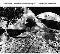 Hilliard Ensemble,the - Gesualdo: Quinto Libro Di Madrigali