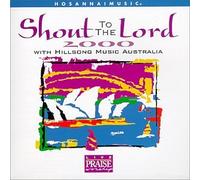 Hillsong Australia - Shout to The Lord 2000 [Casete]