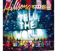 Hillsong Kids - Tell the World