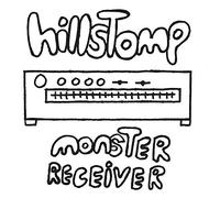 HILLSTOMP - MONSTER RECEIVER