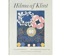 Hilma af Klint Catalogue Raisonné volume II: Paintings for the Temple: Catalogue Raisonné Volume 2: Paintings for the Temple (1906-1915)