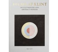 Hilma af Klint: Occult Painter and Abstract Pioneer