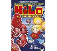 Hilo: All the Pieces Fit: A bestselling graphic novel series: 6 (Hilo, 6)