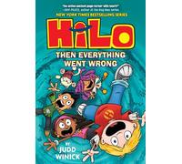 Hilo Book 5: Then Everything Went Wrong: (A Graphic Novel)