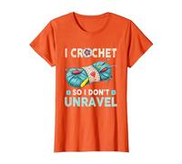 Hilo de Ganchillo I Crochet So I Don't Unravel Camiseta, Mujer, Naranja, M
