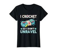 Hilo de Ganchillo I Crochet So I Don't Unravel Camiseta, Mujer, Negro, XS