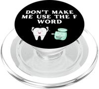 Hilo Dental Divertido No me Hagas Usar el higienista Dental F Word PopSockets PopGrip para MagSafe