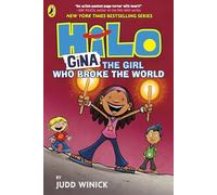 Hilo: Gina The Girl Who Broke the World: A bestselling graphic novel series: 7