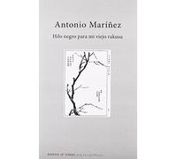 Hilo negro para mi viejo rakusu (Poesía)