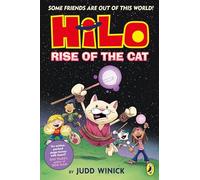 Hilo: Rise of the Cat: A bestselling graphic novel series: 10 (Hilo, 10)
