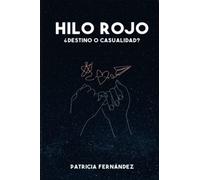 Hilo rojo: ¿Destino o casualidad?