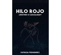 Hilo rojo: ¿Destino o casualidad?