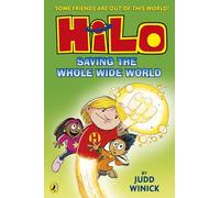 Hilo: Saving the Whole Wide World: A bestselling graphic novel series: 2 (Hilo, 2)