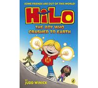 Hilo: The Boy Who Crashed to Earth: A bestselling graphic novel series: 1