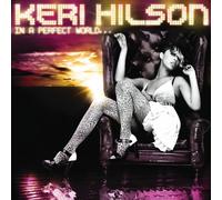 Hilson Keri - In a Perfect World...