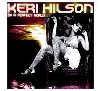 Hilson Keri - In a Perfect World