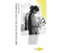 Hilvanar Un Puño Con Un Beso