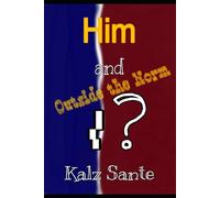 Him and I?: Outside The Norm