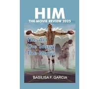 HIM: THE MOVIE REVIEW, 2025: The Art, the Story, the Film