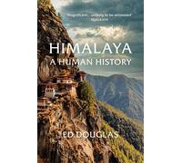Himalaya: A human history of the world’s highest mountains.