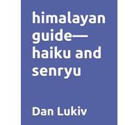 himalayan guide-haiku and senryu