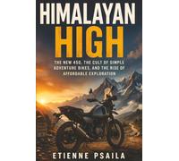 Himalayan High: The New 450, the Cult of Simple Adventure Bikes, and the Rise of Affordable Exploration