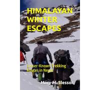 HIMALAYAN WINTER ESCAPES: Lesser-Known Trekking Routes in Nepal