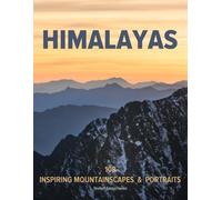 HIMALAYAS: A Travel Photography Book and Nature Photography Book: Inspiring Travel Picture Book for Photos, Photography Book People, and the Perfect Book Gift for Photographers