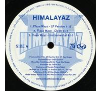 Himalayaz - Playa Wayz/Whatcha Workin Wit