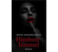 Himbeerhimmel: Verloren in dir